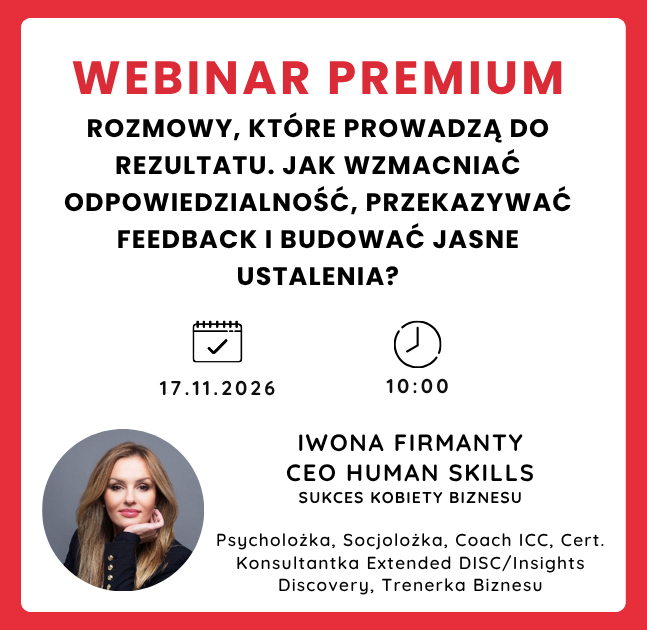 Rozmowy, które prowadzą do rezultatu. Jak wzmacniać odpowiedzialność, przekazywać feedback i budować jasne ustalenia?