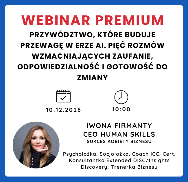 Przywództwo, które buduje przewagę w erze AI. Pięć rozmów wzmacniających zaufanie, odpowiedzialność i gotowość do zmiany